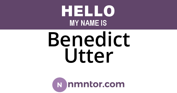 Benedict Utter