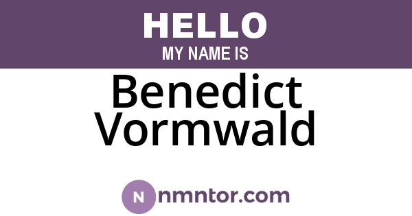 Benedict Vormwald
