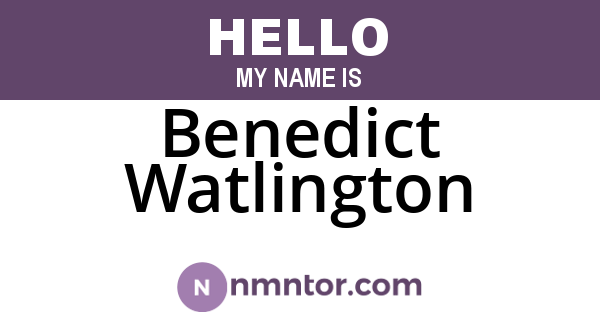 Benedict Watlington