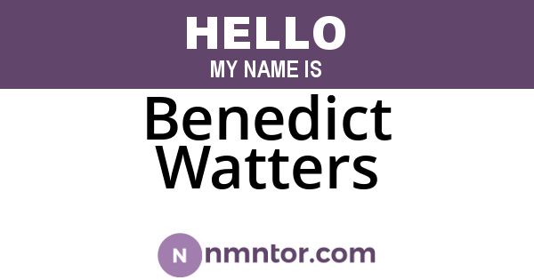 Benedict Watters