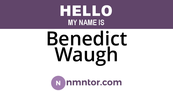 Benedict Waugh