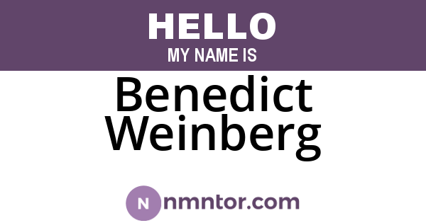 Benedict Weinberg