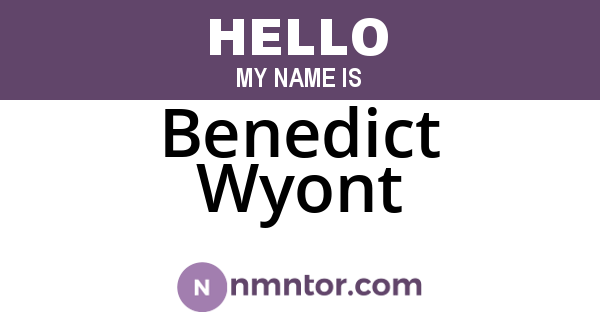 Benedict Wyont
