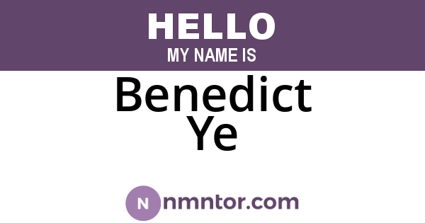 Benedict Ye