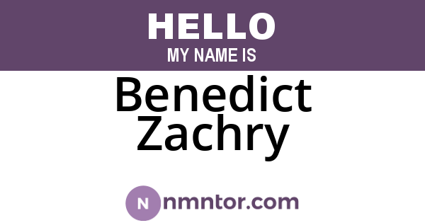 Benedict Zachry