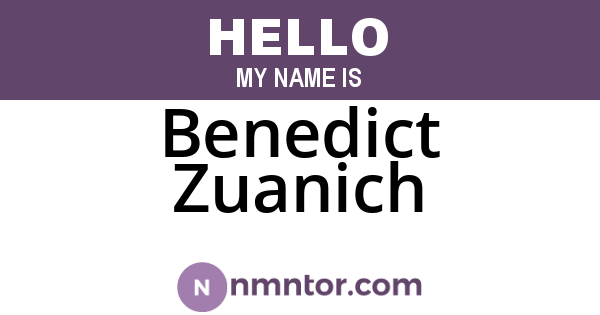 Benedict Zuanich