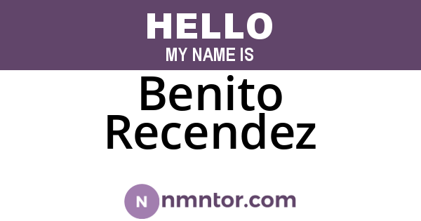 Benito Recendez