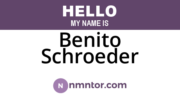 Benito Schroeder
