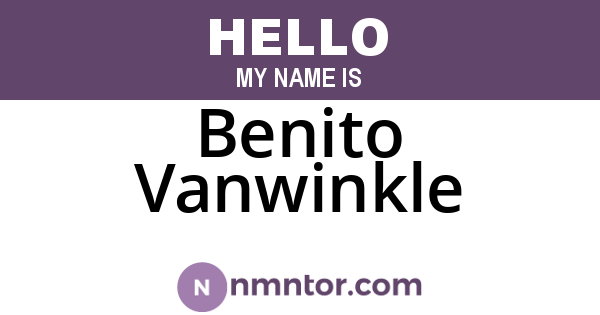 Benito Vanwinkle