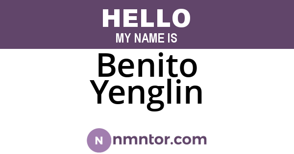 Benito Yenglin
