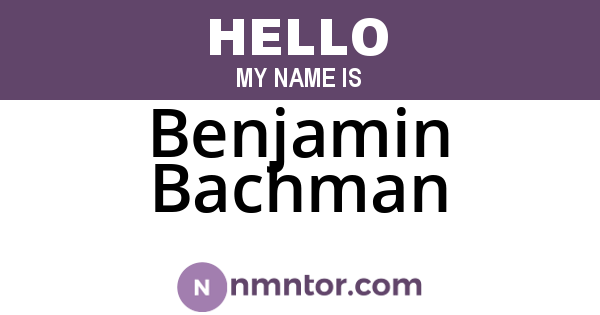 Benjamin Bachman
