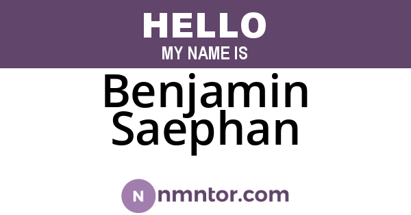 Benjamin Saephan