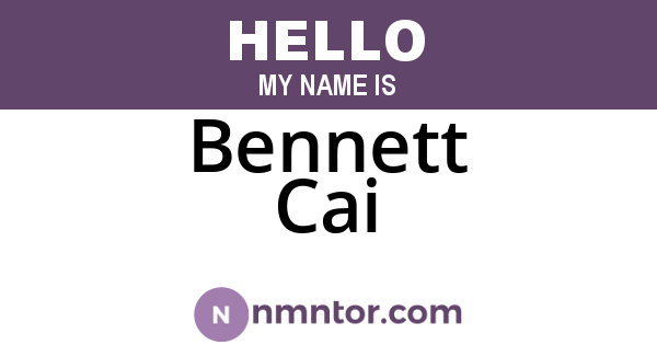 Bennett Cai