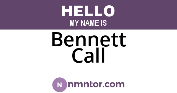 Bennett Call