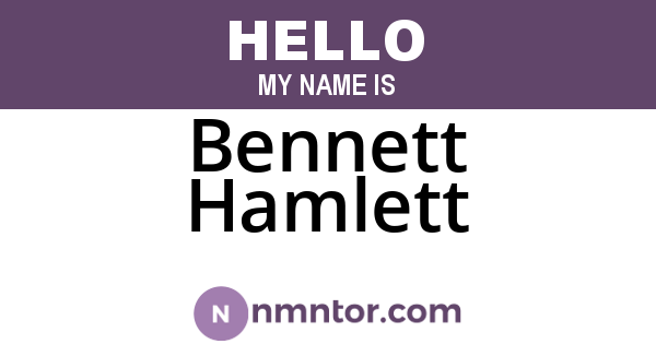 Bennett Hamlett