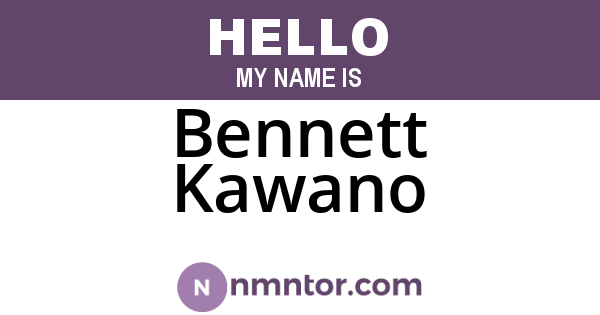 Bennett Kawano