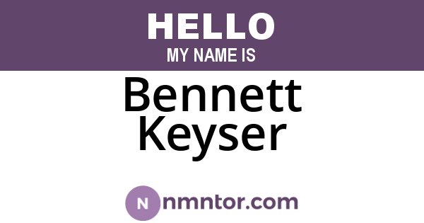 Bennett Keyser