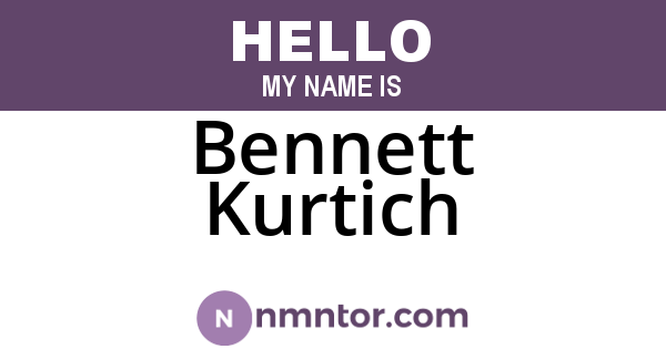 Bennett Kurtich