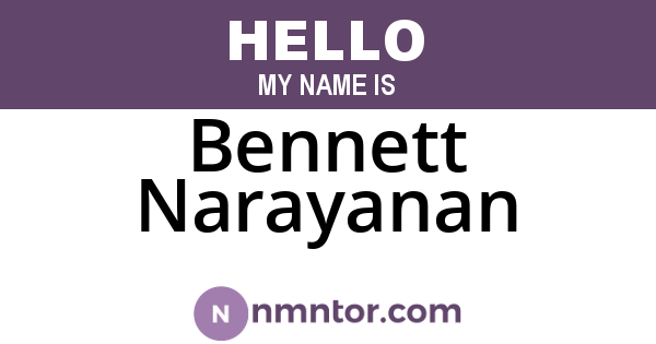 Bennett Narayanan