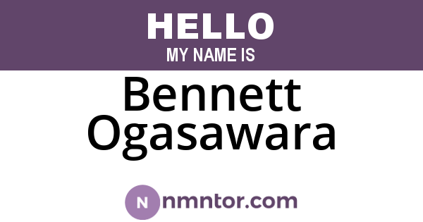 Bennett Ogasawara