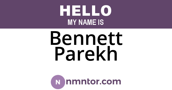 Bennett Parekh