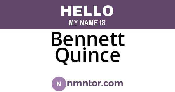 Bennett Quince