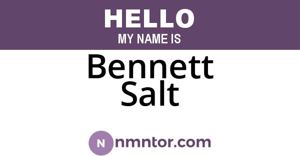 Bennett Salt