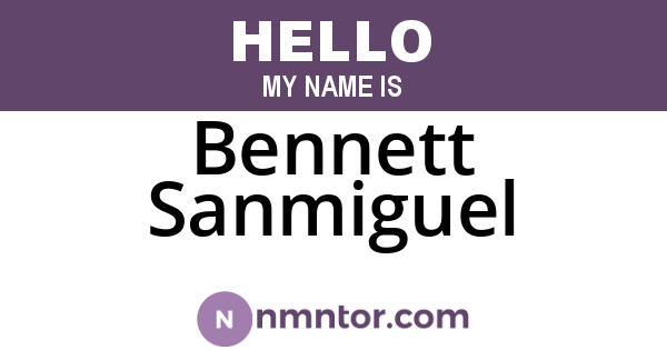 Bennett Sanmiguel