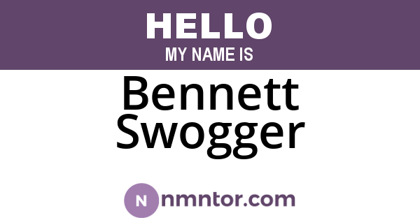 Bennett Swogger
