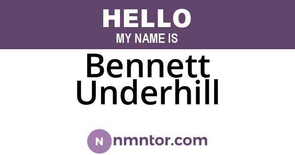 Bennett Underhill