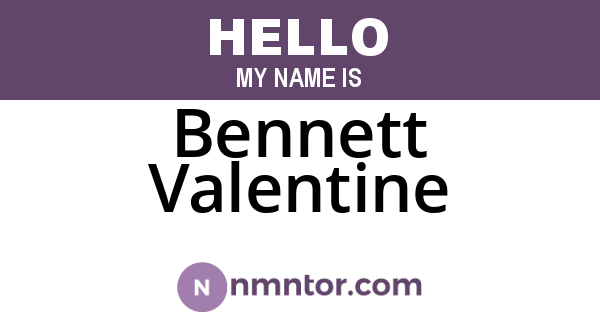 Bennett Valentine
