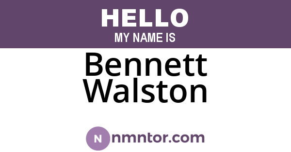 Bennett Walston