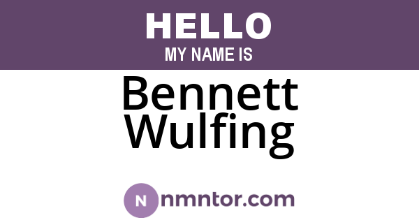 Bennett Wulfing