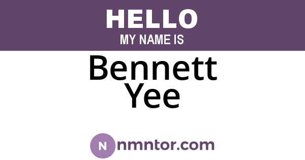 Bennett Yee
