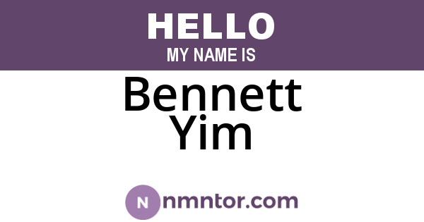 Bennett Yim