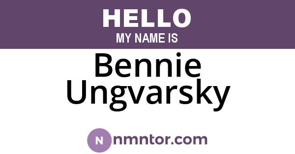 Bennie Ungvarsky