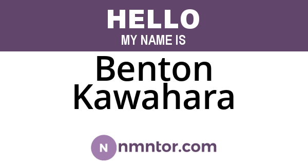 Benton Kawahara