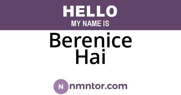 Berenice Hai