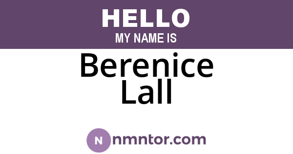 Berenice Lall