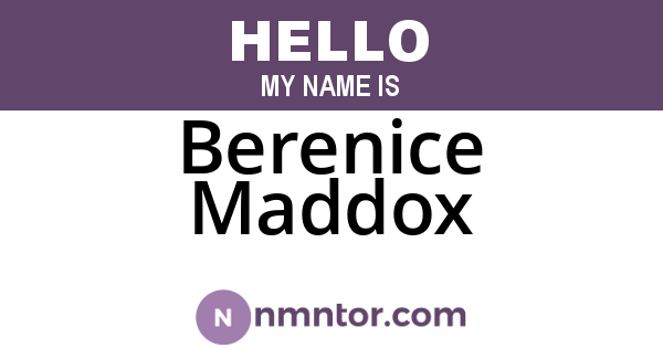 Berenice Maddox