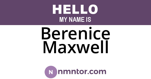 Berenice Maxwell
