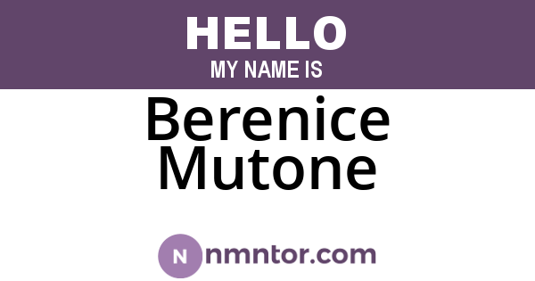 Berenice Mutone