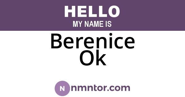 Berenice Ok