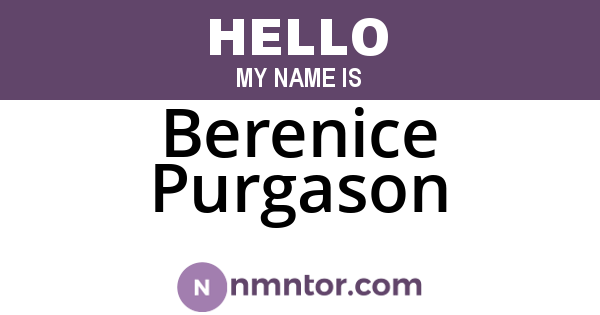Berenice Purgason