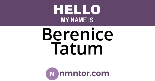 Berenice Tatum