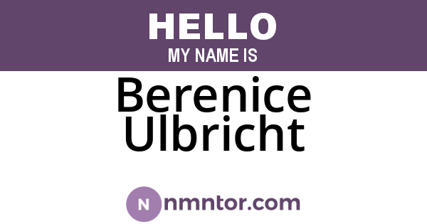 Berenice Ulbricht