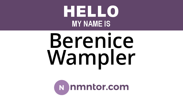 Berenice Wampler