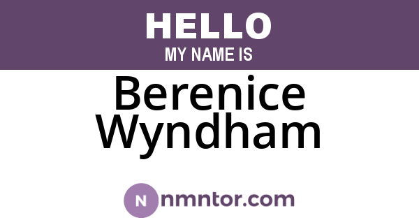 Berenice Wyndham