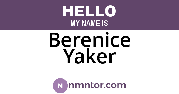 Berenice Yaker