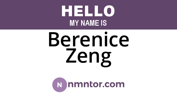 Berenice Zeng